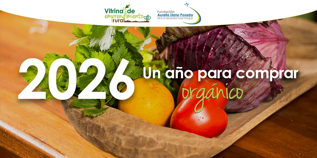 2026: Un año para comprar orgánico